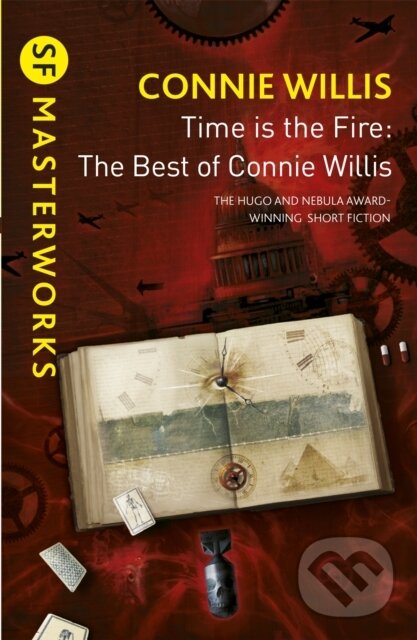 Kniha: Time is the Fire (Connie Willis). Gollancz, 2013 Kniha: Time is the Fire (Connie Willis). Gollancz, 2013