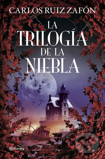 Kniha: La Trilogía de la Niebla (Ruiz Carlos Zafón). Planeta Internacional, 2015 Kniha: La Trilogía de la Niebla (Ruiz Carlos Zafón). Planeta Internacional, 2015