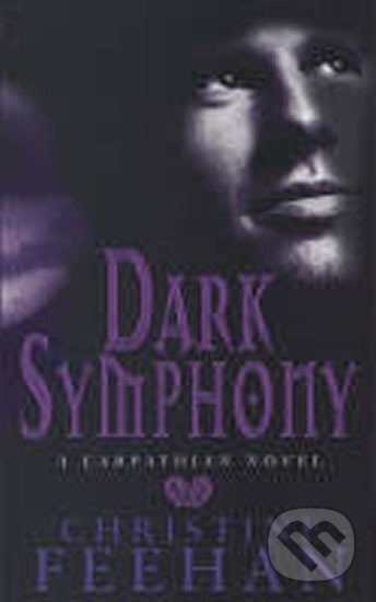 Kniha: Dark Symphony (Christine Feehan). , 2007 Kniha: Dark Symphony (Christine Feehan). , 2007