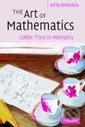 Kniha: The Art of Mathematics (Bela Bollobas). Cambridge University Press, 2013 Kniha: The Art of Mathematics (Bela Bollobas). Cambridge University Press, 2013