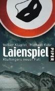 Kniha: Laienspiel (Volker Klüpfel). Piper, 2008 Kniha: Laienspiel (Volker Klüpfel). Piper, 2008