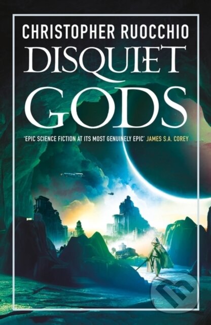 Kniha: Disquiet Gods (Christopher Ruocchio). Head of Zeus, 2024 Kniha: Disquiet Gods (Christopher Ruocchio). Head of Zeus, 2024