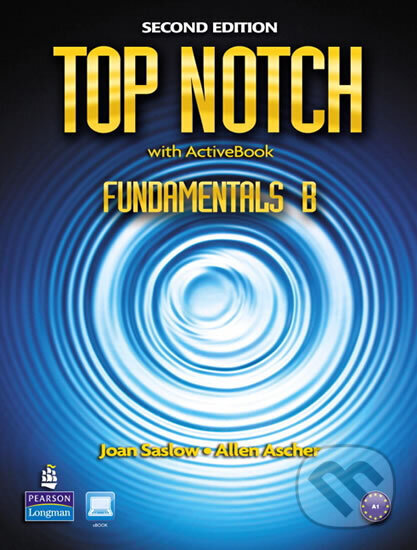 Kniha: Top Notch Fundamentals B Split: Student Book with ActiveBook and Workbook (M. Joan Saslow). Pearson, 2011 Kniha: Top Notch Fundamentals B Split: Student Book with ActiveBook and Workbook (M. Joan Saslow). Pearson, 2011