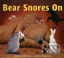 Kniha: Bear Snores On (Karma Wilson). Simon & Schuster, 2003 Kniha: Bear Snores On (Karma Wilson). Simon & Schuster, 2003