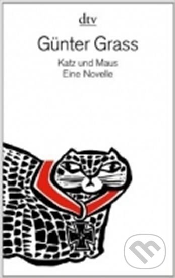 Kniha: Katz und Maus: Eine Novelle (Günter Grass). Deutscher Taschenbuch Verlag, 2014 Kniha: Katz und Maus: Eine Novelle (Günter Grass). Deutscher Taschenbuch Verlag, 2014