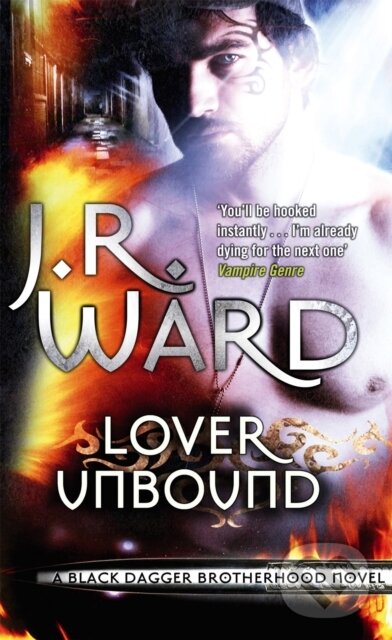 Kniha: Lover Unbound (J. R. Ward). Piatkus, 2010 Kniha: Lover Unbound (J. R. Ward). Piatkus, 2010