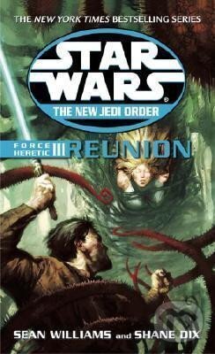 Kniha: Star Wars: Reunion (Sean Williams). , 2003 Kniha: Star Wars: Reunion (Sean Williams). , 2003