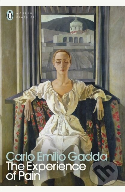 Kniha: The Experience of Pain (Carlo Emilio Gadda). Penguin Books, 2024 Kniha: The Experience of Pain (Carlo Emilio Gadda). Penguin Books, 2024