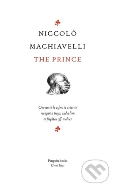 Kniha: The Prince (Niccolo Machiavelli). Penguin Books, 2004 Kniha: The Prince (Niccolo Machiavelli). Penguin Books, 2004