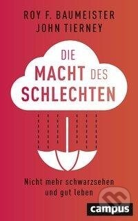 Kniha: Die Macht des Schlechten (Roy F. Baumeister). Campus Verlag, 2020 Kniha: Die Macht des Schlechten (Roy F. Baumeister). Campus Verlag, 2020