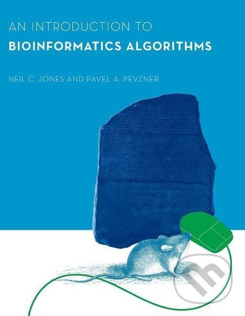 Kniha: Introduction to Bioinformatics Algorithms (Neil C. Jones a Pavel A. Pevzner). MIT Press, 2004 Kniha: Introduction to Bioinformatics Algorithms (Neil C. Jones a Pavel A. Pevzner). MIT Press, 2004