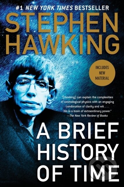 Kniha: A Brief History of Time (Stephen Hawking). Bantam Press, 1998 Kniha: A Brief History of Time (Stephen Hawking). Bantam Press, 1998