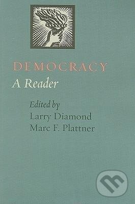 Kniha: Democracy (Larry Diamond). Johns Hopkins University, 2009 Kniha: Democracy (Larry Diamond). Johns Hopkins University, 2009
