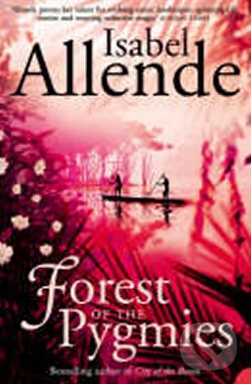 Kniha: Forest of the Pygmies (Isabel Allende). HarperCollins, 2005 Kniha: Forest of the Pygmies (Isabel Allende). HarperCollins, 2005