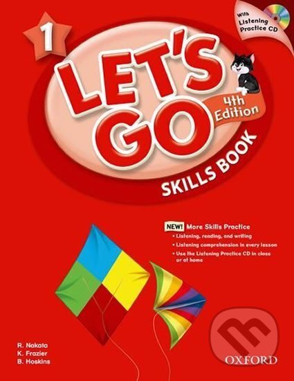 Kniha: Let´s Go 1 Skills Book with Audio CD Pack (4th) (Ritsuko Nakata). Oxford University Press, 2014 Kniha: Let´s Go 1 Skills Book with Audio CD Pack (4th) (Ritsuko Nakata). Oxford University Press, 2014