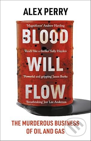 Kniha: Blood Will Flow (Alex Perry). Ithaka, 2026 Kniha: Blood Will Flow (Alex Perry). Ithaka, 2026