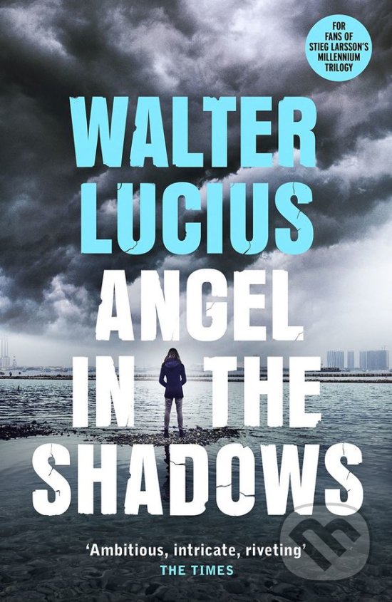 Kniha: Angel in the Shadows (Walter Lucius). Michael Joseph, 2018 Kniha: Angel in the Shadows (Walter Lucius). Michael Joseph, 2018