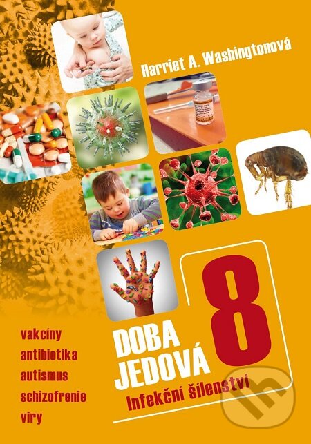 E-kniha: Doba jedová 8 (Harriet A. Washington). Triton, 2017 E-kniha: Doba jedová 8 (Harriet A. Washington). Triton, 2017