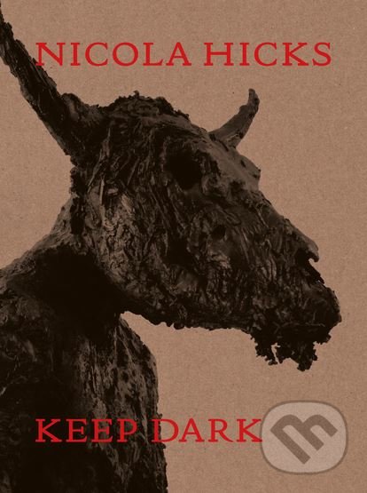 Kniha: Keep Dark (Nicola Hicks). Laurence King Publishing, 2018 Kniha: Keep Dark (Nicola Hicks). Laurence King Publishing, 2018