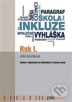 Kniha: Rok I. (Jitka Kendíková). Pasparta, 2018 Kniha: Rok I. (Jitka Kendíková). Pasparta, 2018