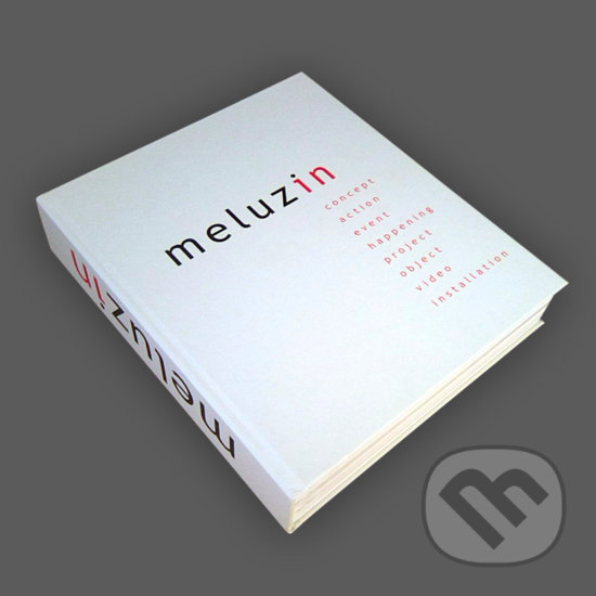 Kniha: Meluzin (Meluzin). Meluzin, 2018 Kniha: Meluzin (Meluzin). Meluzin, 2018