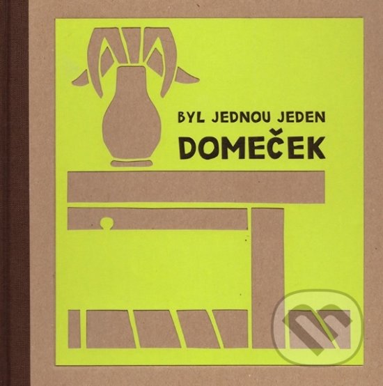 Kniha: Byl jednou jeden domeček (Marcela Konárková). Pop - Pap, 2017 Kniha: Byl jednou jeden domeček (Marcela Konárková). Pop - Pap, 2017