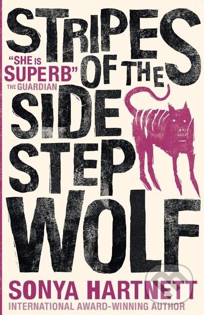 Kniha: Stripes of the Sidestep Wolf (Sonya Hartnett). Walker books, 2018 Kniha: Stripes of the Sidestep Wolf (Sonya Hartnett). Walker books, 2018