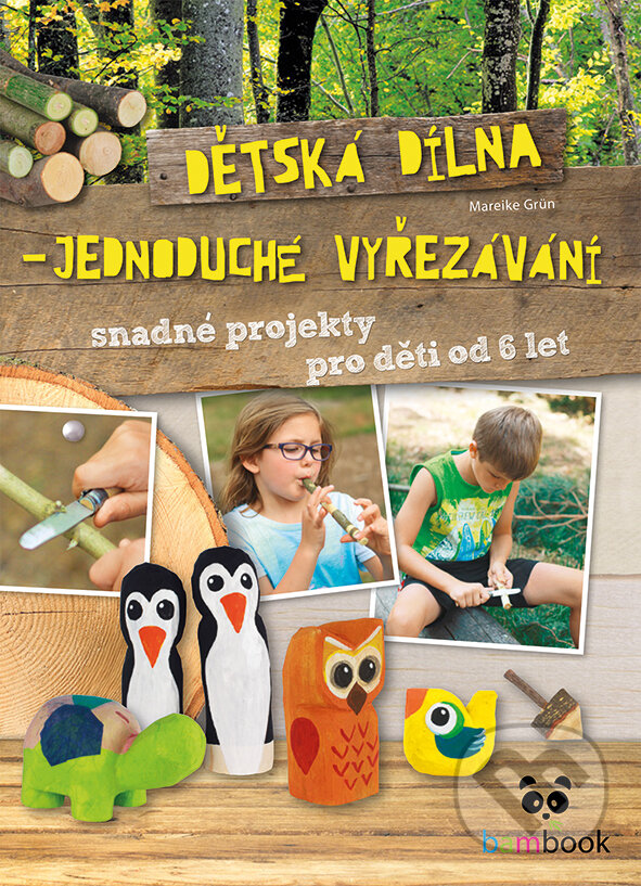 E-kniha: Dětská dílna - jednoduché vyřezávání (Mareike Grün). Grada, 2017 E-kniha: Dětská dílna - jednoduché vyřezávání (Mareike Grün). Grada, 2017