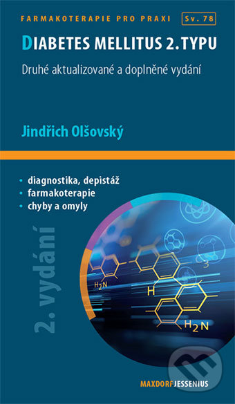 Kniha: Diabetes mellitus 2. typu (Jindřich Olšovský). Maxdorf, 2018 Kniha: Diabetes mellitus 2. typu (Jindřich Olšovský). Maxdorf, 2018