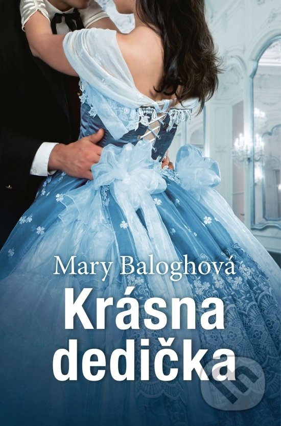 Kniha: Krásna dedička (Mary Balogh). Slovenský spisovateľ, 2018 Kniha: Krásna dedička (Mary Balogh). Slovenský spisovateľ, 2018