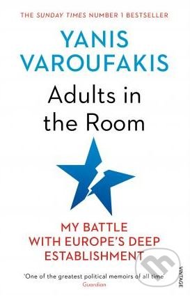 Kniha: Adults In The Room (Yanis Varoufakis). Vintage, 2018 Kniha: Adults In The Room (Yanis Varoufakis). Vintage, 2018