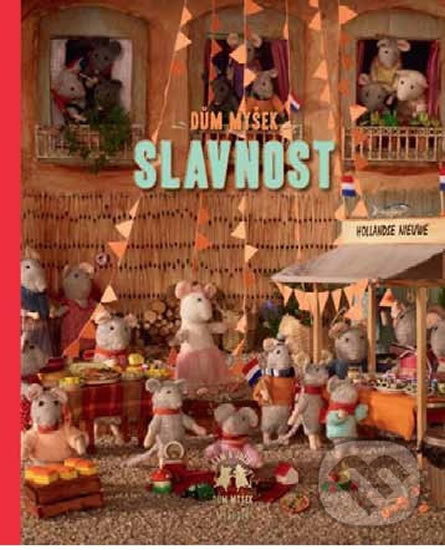 Kniha: Dům myšek: Slavnost (Karina Schaapman). Meander, 2018 Kniha: Dům myšek: Slavnost (Karina Schaapman). Meander, 2018