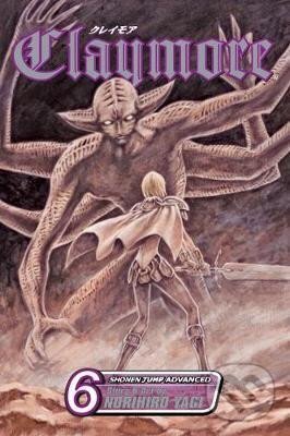 Kniha: Claymore 6 (Norihiro Yagi). Viz Media, 2008 Kniha: Claymore 6 (Norihiro Yagi). Viz Media, 2008