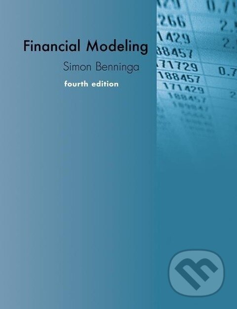 Kniha: Financial Modeling (Simon Benninga). The MIT Press, 2014 Kniha: Financial Modeling (Simon Benninga). The MIT Press, 2014