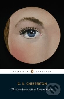 Kniha: The Complete Father Brown Stories (Gilbert Keith Chesterton). Penguin Books, 2012 Kniha: The Complete Father Brown Stories (Gilbert Keith Chesterton). Penguin Books, 2012