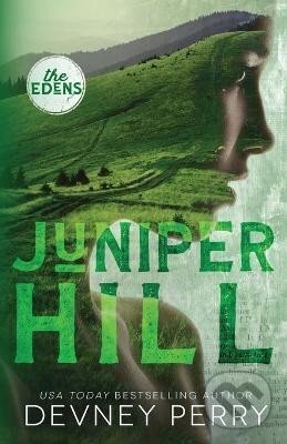 Kniha: Juniper Hill (Devney Perry). Ingram Publisher Services US, 2022 Kniha: Juniper Hill (Devney Perry). Ingram Publisher Services US, 2022