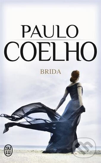 Kniha: Brida (francouzsky) (Paulo Coelho). Jai lu, 2011 Kniha: Brida (francouzsky) (Paulo Coelho). Jai lu, 2011