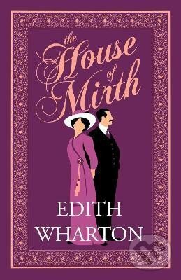 Kniha: The House of Mirth (Edith Whartonová). Alma Books, 2022 Kniha: The House of Mirth (Edith Whartonová). Alma Books, 2022