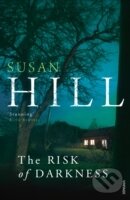 Kniha: The Risk of Darkness (Susan Hill). Vintage, 2011 Kniha: The Risk of Darkness (Susan Hill). Vintage, 2011