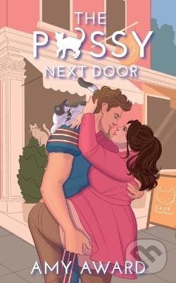 Kniha: P*ssy Next Door (Amy Award). Ingram Publisher Services US, 2024 Kniha: P*ssy Next Door (Amy Award). Ingram Publisher Services US, 2024