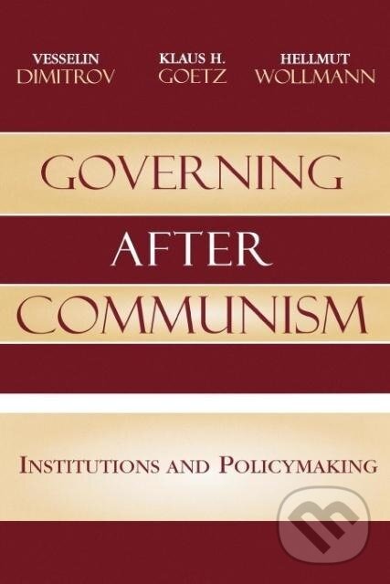 Kniha: Governing after Communism (Vesselin Dimitrov). Rowman & Littlefield, 2006 Kniha: Governing after Communism (Vesselin Dimitrov). Rowman & Littlefield, 2006