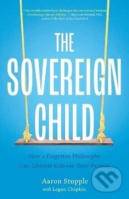Kniha: Sovereign Child (Aaron Stupple). Ingram Publisher Services US, 2025 Kniha: Sovereign Child (Aaron Stupple). Ingram Publisher Services US, 2025
