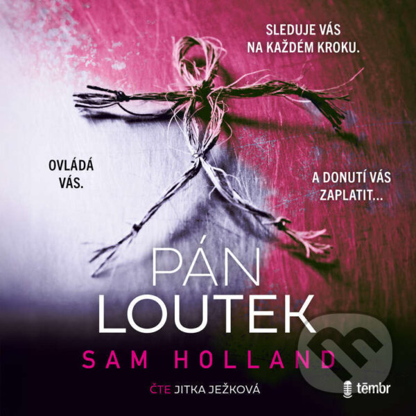 Audiokniha: Pán loutek (Sam Holland). Témbr, 2025 Audiokniha: Pán loutek (Sam Holland). Témbr, 2025