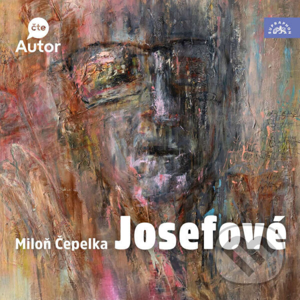 Audiokniha: Josefové (Miloň Čepelka). Supraphon, 2025 Audiokniha: Josefové (Miloň Čepelka). Supraphon, 2025