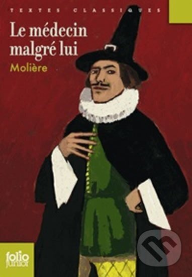 Kniha: Le médecin malgré lui (Moliére). Gallimard Kniha: Le médecin malgré lui (Moliére). Gallimard