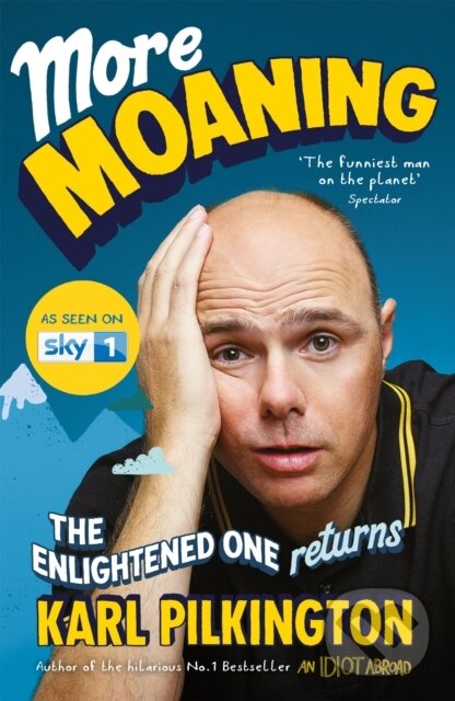 Kniha: More Moaning (Karl Pilkington). Canongate Books, 2016 Kniha: More Moaning (Karl Pilkington). Canongate Books, 2016