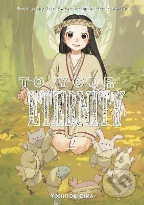 Kniha: To Your Eternity 2 (Yoshitoki Oima). , 2017 Kniha: To Your Eternity 2 (Yoshitoki Oima). , 2017