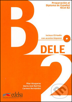Kniha: Preparación Diploma DELE B2 Učebnice (Fraus). Fraus, 2011 Kniha: Preparación Diploma DELE B2 Učebnice (Fraus). Fraus, 2011