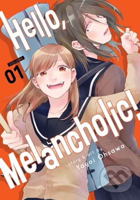 Kniha: Hello, Melancholic! 1 (Yayoi Ohsawa). Seven Seas, 2022 Kniha: Hello, Melancholic! 1 (Yayoi Ohsawa). Seven Seas, 2022