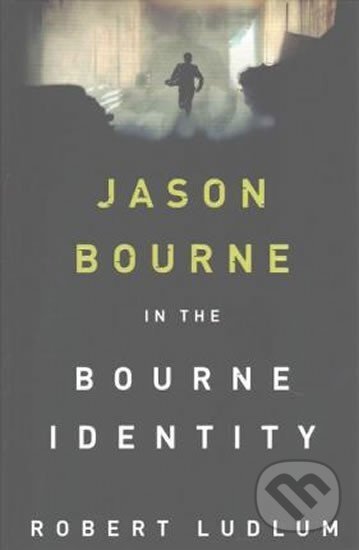 Kniha: The Bourne Identity (Robert Ludlum). Orion, 2016 Kniha: The Bourne Identity (Robert Ludlum). Orion, 2016